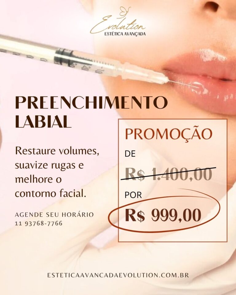 Promoção Evolution Estética Avançada Preenchimento Labial